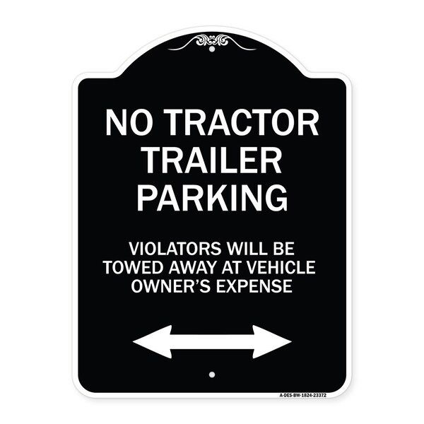 Signmission Parking Restriction No Tractor Trailer Parking Violators Will Be Towed Away at Owner, BW-1824-23372 A-DES-BW-1824-23372 - main